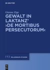 book: Gewalt in Laktanz’ ›De mortibus persecutorum‹
